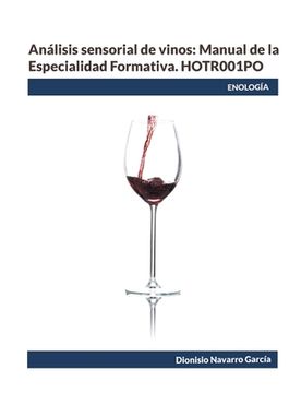 portada Análisis sensorial de vinos: Manual de la Especialidad Formativa. HOTR001PO