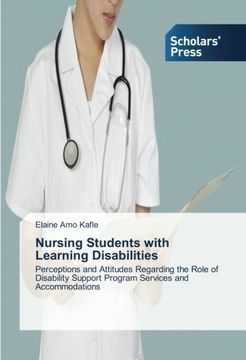 portada Nursing Students with Learning Disabilities: Perceptions and Attitudes Regarding the Role of Disability Support Program Services and Accommodations