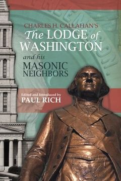 portada The Lodge of Washington and his Masonic Neighbors (in English)