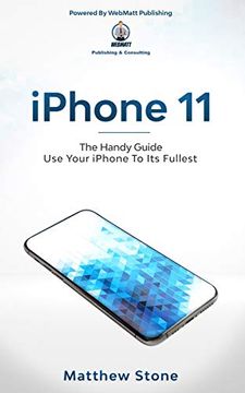portada Iphone 11: Learn Step-By-Step how to use Your Iphone to its Fullest (in English)