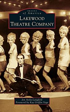 portada Lakewood Theatre Company (Images of America) (in English)