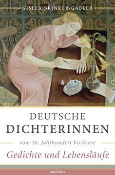 portada Deutsche Dichterinnen vom 16. Jahrhundert bis Heute (Erw. Neuausgabe): Gedichte und Lebensläufe (en Alemán)