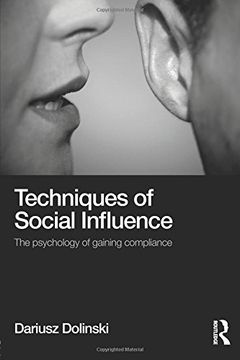 portada Techniques of Social Influence: The Psychology of Gaining Compliance (en Inglés)