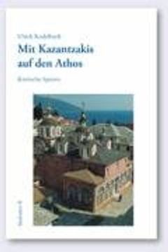 portada Mit Kazantzakis auf den Athos: Kretische Spuren
