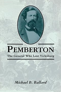 portada Pemberton: The General who Lost Vicksburg (en Inglés)
