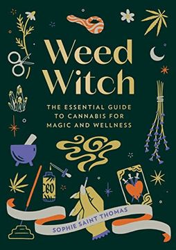portada Weed Witch: The Essential Guide to Cannabis for Magic and Wellness 