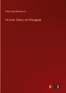 portada Im Gran Chaco von Paraguay (en Alemán)