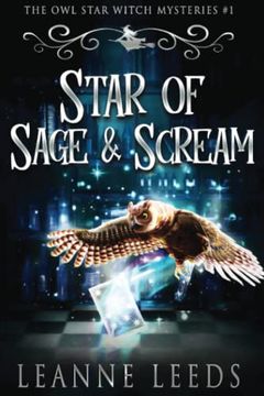 portada Star of Sage & Scream: 1 (The owl Star Witch Mysteries) (en Inglés)