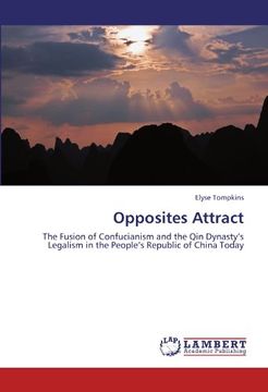 portada Opposites Attract: The Fusion of Confucianism and the Qin Dynasty's Legalism in the People's Republic of China Today
