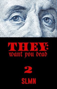 They Want you Dead 2: The end is Near (en Inglés)