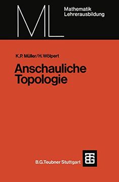 portada Anschauliche Topologie: Eine Einführung die Elementare Topologie und Graphentheorie (in German)