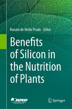 portada Benefits of Silicon in the Nutrition of Plants (en Inglés)