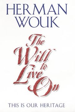 portada The Will to Live on: This is our Heritage (in English)