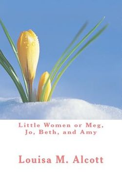 portada Little Women or Meg, Jo, Beth, and Amy (en Inglés)