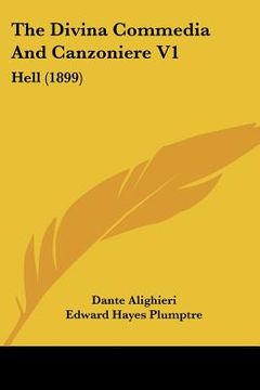 portada the divina commedia and canzoniere v1: hell (1899) (en Inglés)