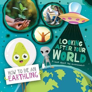 portada Looking After Your World (a Book About Environment) (How to be an Earthling) 