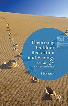 portada Theorizing Outdoor Recreation and Ecology (Leisure Studies in a Global Era)