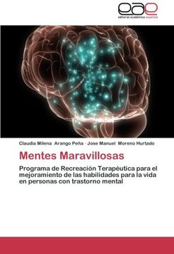 portada Mentes Maravillosas: Programa de Recreación Terapéutica para el mejoramiento de las habilidades para la vida en personas con trastorno mental