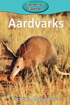 portada Aardvarks (Elementary Explorers) (in English)