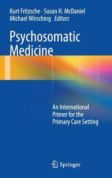 portada Psychosomatic Medicine: An International Primer for the Primary Care Setting (en Inglés)