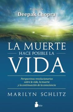 La Muerte Hace Posible La Vida