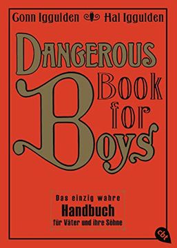portada Dangerous Book for Boys: Das Einzig Wahre Handbuch Fã¼R Vã¤Ter und Ihre sã hne (en Alemán)