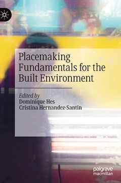 portada Placemaking Fundamentals for the Built Environment (en Inglés)