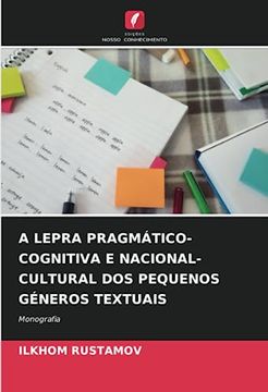 portada A Lepra Pragmático-Cognitiva e Nacional-Cultural dos Pequenos Géneros Textuais