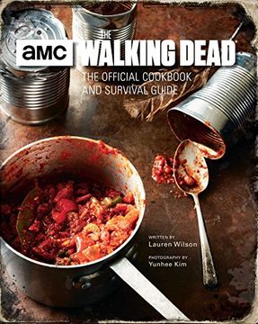 portada The Walking Dead: The Official Cookbook and Survival Guide (in English)