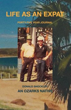 Life as an Expat. Forty-Five Year Journal (Color): Forty-Five Year Journal (en Inglés)
