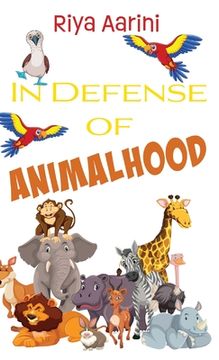 portada In Defense of Animalhood (en Inglés)