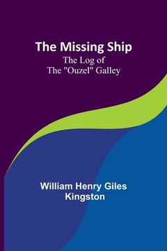 portada The Missing Ship: The Log of the "Ouzel" Galley