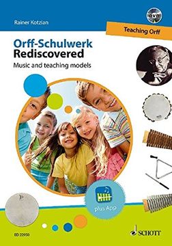 portada Orff-Schulwerk Rediscovered - Teaching Orff: Music and Teaching Models Book (en Inglés)