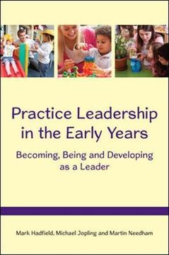 portada Practice Leadership in the Early Years: Becoming, Being and Developing as a Leader 