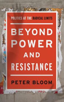 portada Beyond Power and Resistance: Politics at the Radical Limits (en Inglés)