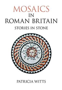 portada Mosaics in Roman Britain: Stories in Stone (Revealing History (Paperback)) 