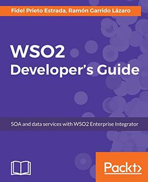 portada Wso2 Developer's Guide: Soa and Data Services With Wso2 Enterprise Integrator (en Inglés)