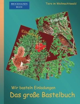 portada BROCKHAUSEN: Wir basteln Einladungen - Das grosse Bastelbuch: Tiere im Weihnachtswald (Volume 5) (German Edition)