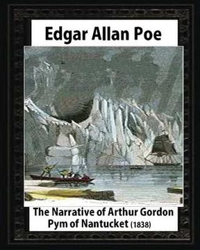 portada The Narrative of Arthur Gordon Pym of Nantucket (1838), by Edgar Allan Poe (en Inglés)