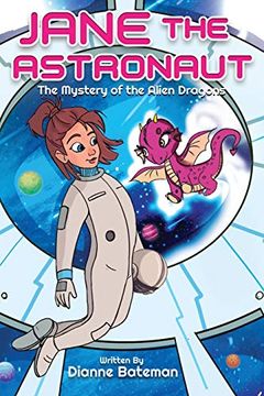 portada Jane the Astronaut: The Mystery of the Alien Dragons (in English)