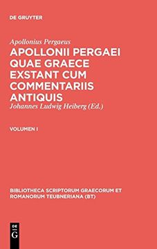 portada Apollonius Pergaeus,; Heiberg, Johannes Ludwig: Apollonii Pergaei Quae Graece Exstant cum Commentariis Antiquis. I (en Inglés)