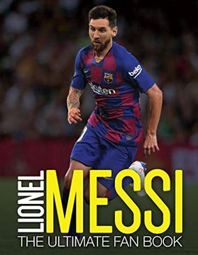 portada Lionel Messi: The Ultimate fan Book (en Inglés)