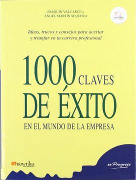1000 claves de éxito en el mundo de la empresa