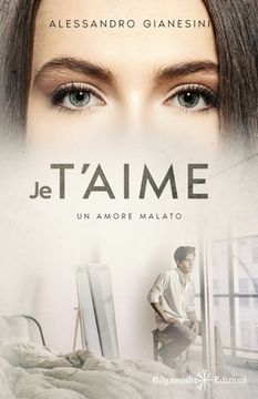 portada Je t'aime: Un amore malato (in Italian)