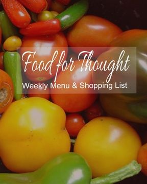 portada Food for Thought Weekly Menu & Shopping List: Effective Planning tool for Meals (en Inglés)