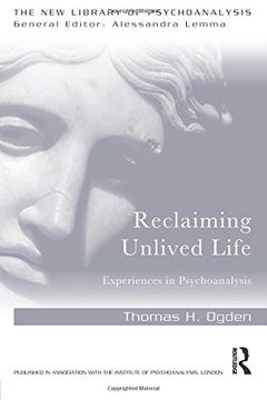 portada Reclaiming Unlived Life: Experiences in Psychoanalysis (The new Library of Psychoanalysis) (in English)
