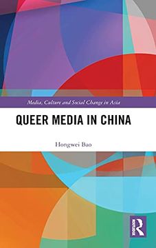 portada Queer Media in China (Media, Culture and Social Change in Asia) (en Inglés)