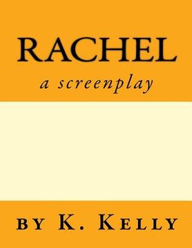 portada Rachel-A Screenplay (en Inglés)