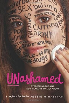 portada Unashamed: Overcoming the Sins no Girl Wants to Talk About (Life, Love & God) 
