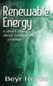 portada Renewable Energy: A Short Story About Second Chances